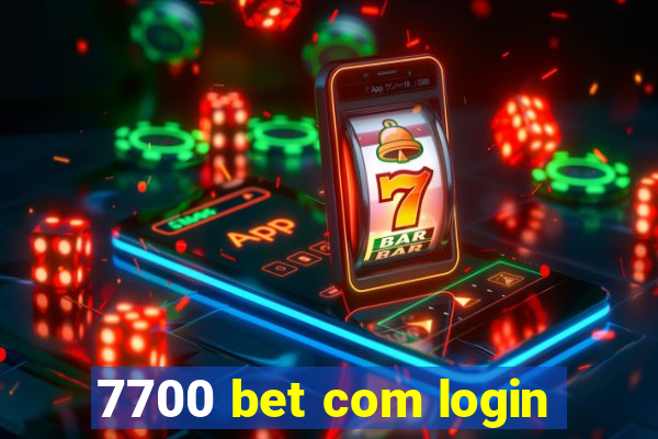 7700 bet com login